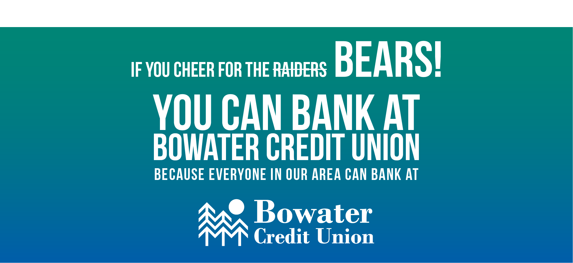 cheer for bears not raiders phone image if you cheer for the Bears you can bank at Bowater Credit Union