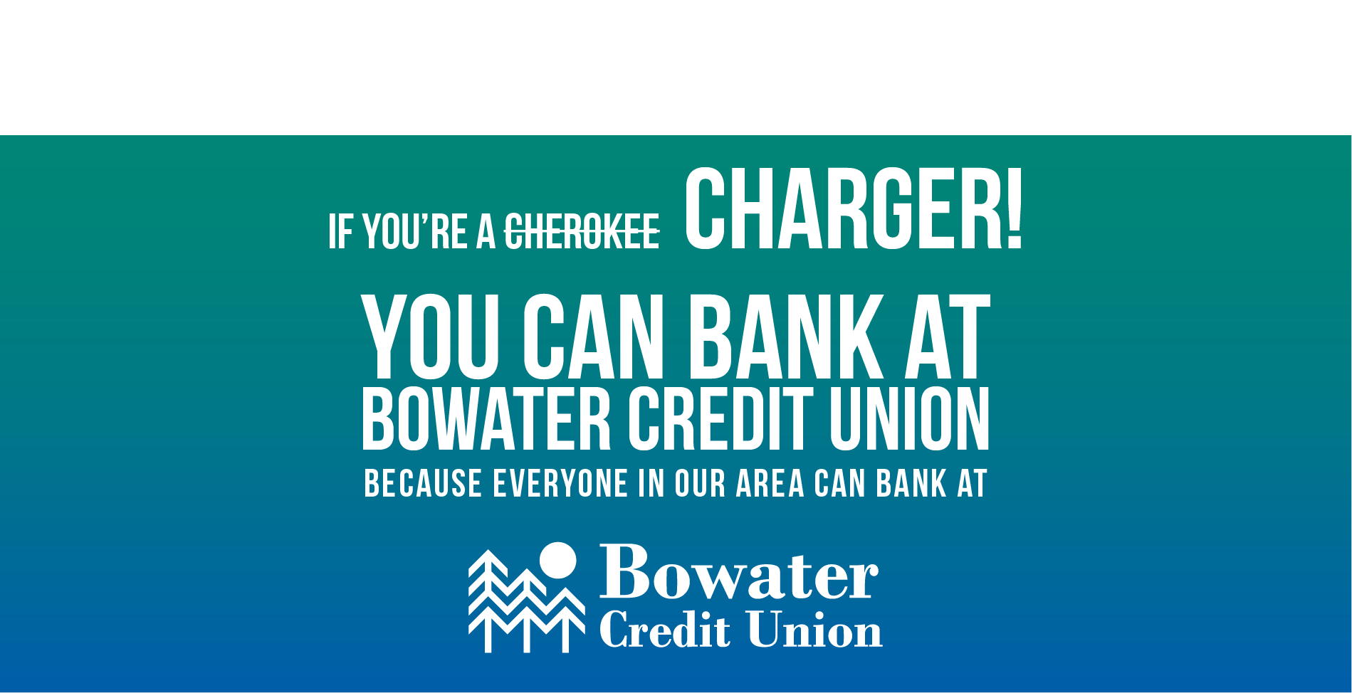 cheer for chargers not cherokees phone image if youre a charger you can bank at Bowater Credit Union