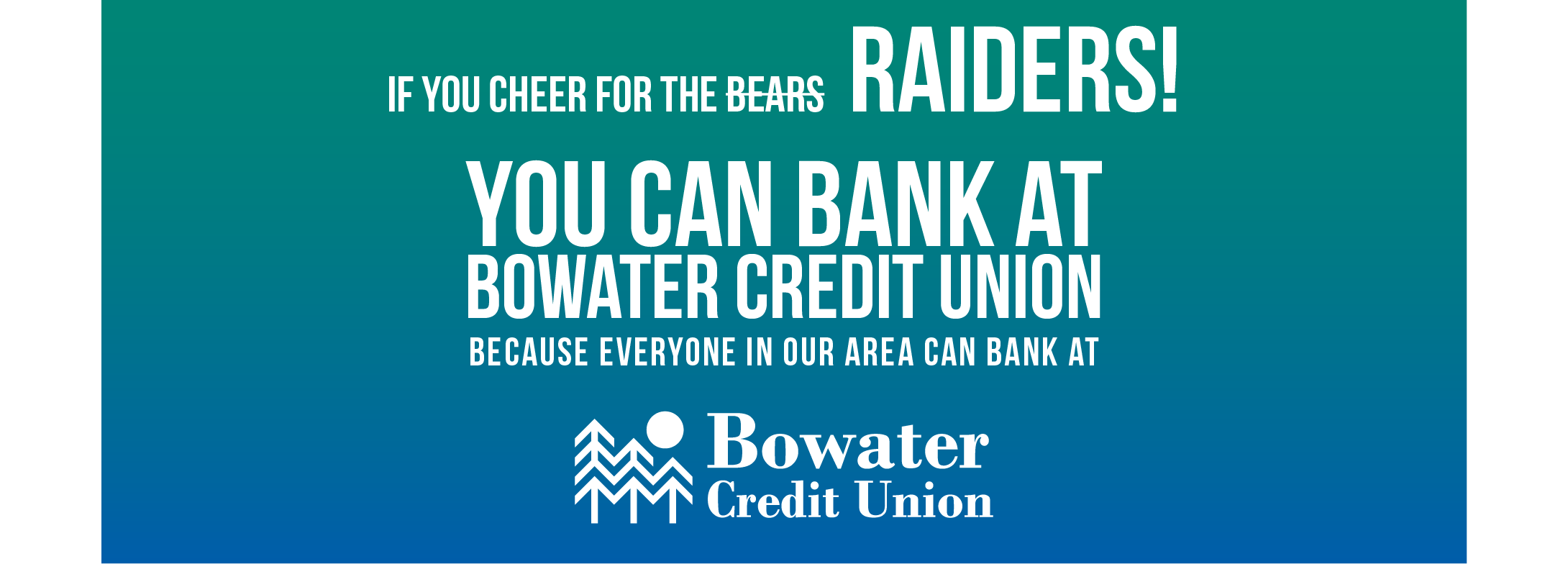 cheer for raiders not bears phone image if you cheer for the raiders you can bank at Bowater Credit Union